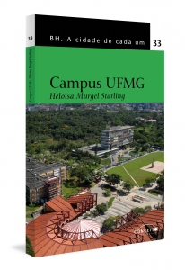 Coleção BH. A cidade de cada um  lança volume sobre o Campus UFMG, de Heloisa Starling