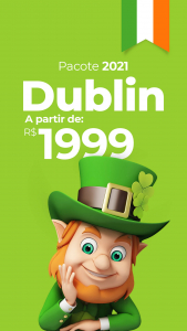 Pacote Dublin R$ 1.999,00 para 2021 (Aéreo + Hotel + Taxa Grátis)