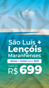 Pacote São Luís + Lençóis Maranhenses R$ 699,00 para 2021 (Aéreo + Hotel com Café da Manhã + Transfer)