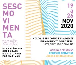 Sesc Movimenta oferece mais de 50 atividades online e gratuitas de 19 a 26 de novembro