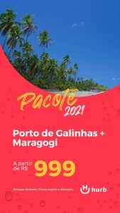 Pacote Porto de Galinhas + Maragogi R$ 999,00 para Segundo Semestre 2021 (Aéreo + Hotel com Café da Manhã + Opção de Transfer)