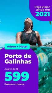 Pacote Porto de Galinhas R$ 599,00 para Segundo Semestre 2021 (Aéreo + Hotel + Café da Manhã)