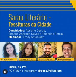 Poesia, bordado, performance e palavra ao vivo no Sarau Literário do mês de abril