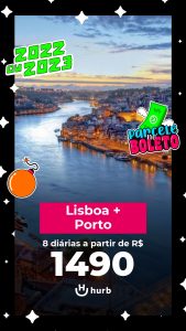 Pacote Lisboa + Porto = R$ 1.490,00 para Viajar 2022 e 2023 (Aéreo + Hospedagem)