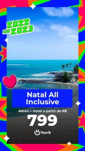 Pacote Natal com Comida e Bebida Liberada = R$ 799,00 para Viajar 2022 e 2023 (Aéreo + Hospedagem All Inclusive)