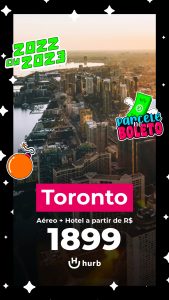 Pacote Toronto = R$ 1.899,00 para Viajar 2022 e 2023 (Aéreo + Hospedagem)