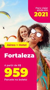 Pacote Fortaleza = R$ 960,00 para Viajar Segundo Semestre 2021 (Aéreo + Hospedagem + Café da Manhã)