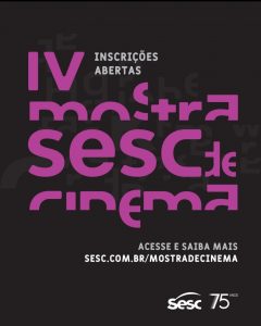 IV Mostra Sesc de Cinema: concurso ganha formato digital em 2021