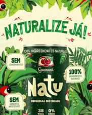 Guaraná Antarctica Natu convida consumidores a “Naturalizarem Já” seu estilo de vida e anuncia chegada a Belo Horizonte