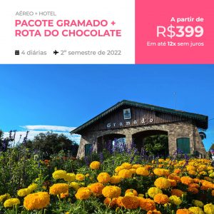 Pacote Gramado + Rota do Chocolate por R$ 399,00 escolha uma data no Segundo Semestre 2022 com Aéreo + Hotel + Ingresso