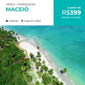 Pacote de Viagem Maceió a partir de 399 reais escolha uma data no Segundo Semestre 2022 com Aéreo + Hospedagem com Café da Manhã