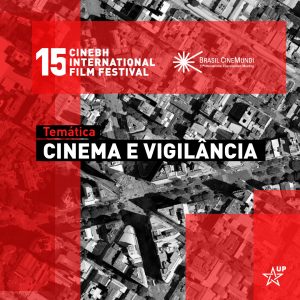 15a CineBH começa às 20 horas desta terça pelo site cinebh.com.br com performance audiovisual e debate que discute “Cinema e Vigilância”