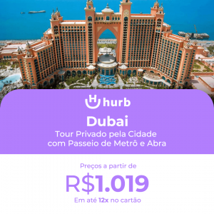 Dubai – Tour Privado pela Cidade com Passeio de Metrô e Abra a partir de 1011 em 12 x no cartão