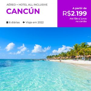 Pacote de Viagem Cancún (México) com All Inclusive escolha uma data em 2022 a partir de 2199 reais