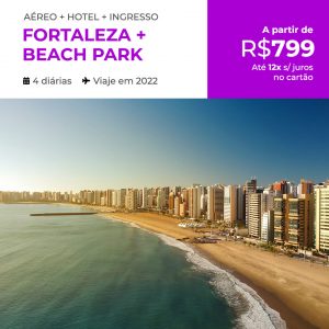 Pacote de Viagem Fortaleza + Beach Park em 2022, a partir de 799 reais Aéreo + Hospedagem + Ingresso