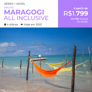 Pacote de Viagem Maragogi – All Inclusive – 2022 a partir de 1799 reais com Aéreo + Hospedagem All Inclusive