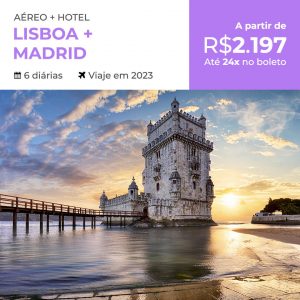 Pacote de Viagem para Lisboa + Madrid em 2023 por 2197 reais com Aéreo + Hospedagem