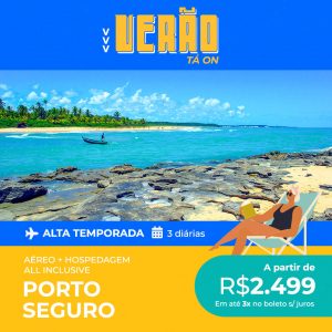 Pacote de Viagem Porto Seguro – All Inclusive – Verão 2021/2022 a partir de 2499 reais com Aéreo + Hospedagem All Inclusive