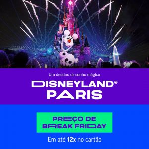 Disneyland® Paris a partir de 343 reais em até 12 vezes