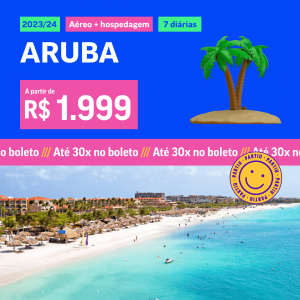 Pacote de Viagem – Aruba – 2023 e 2024 a partir de 1999 reais com Aéreo + Hospedagem