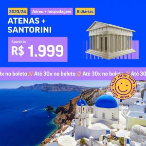 Pacote de Viagem – Grécia (Atenas + Santorini) – 2023 e 2024 a partir de 2000 reais com Aéreo + Hospedagem