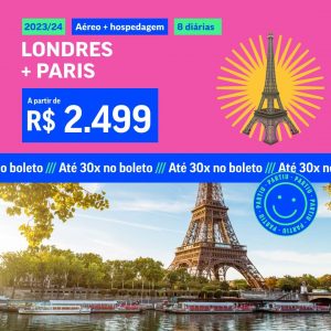 Pacote de Viagem Londres + Paris – 2023 e 2024 a partir de 2499 reais com Aéreo + Hospedagem