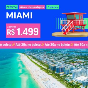 Pacote de Viagem Miami – 2023 e 2024 a partir de 1499 reais com Aéreo + Hospedagem