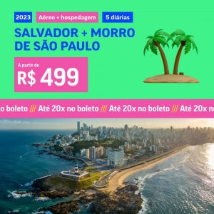 Pacote de Viagem Salvador + Morro de São Paulo – 2023 a partir de 499 reais com Aéreo + Hospedagem com Café da Manhã