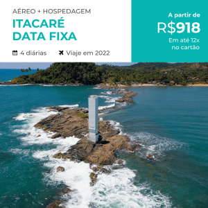 Pacote de Viagem de Data Fixa – Itacaré – 1º Semestre 2022 (Data Fixa + Aéreo + Hospedagem)