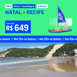 Pacote de Viagem – Natal + Recife – 2023 (Aéreo + Hospedagem com Café da Manhã)