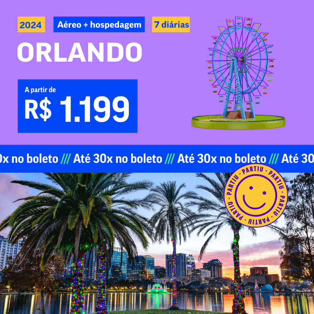 Pacote de Viagem Orlando 2024 (Aéreo + Hospedagem)