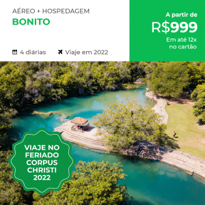 Pacote de Viagem – Bonito – Feriado Corpus Christi 2022 – R$ 999,00