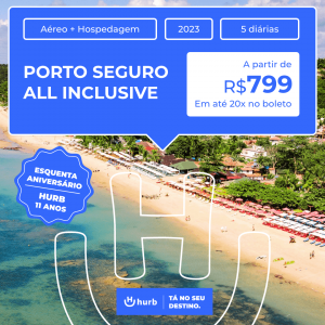 Pacote de Viagem – Porto Seguro (All Inclusive) – 2023 a partir de R$ 799,00