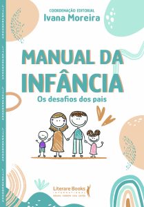 Manual da infância: como criar filhos melhores para o mundo