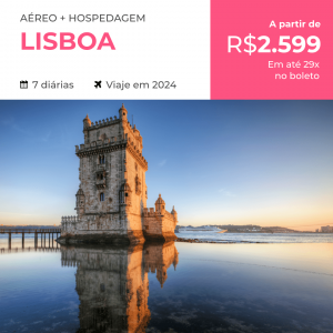 Pacote de Viagem – Lisboa – 2024 Aéreo + Hospedagem a partir de R$2.599