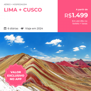 Pacote de Viagem – Lima + Cusco (Peru) – 2024  – a partir de R$1874