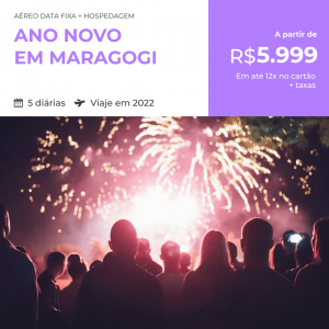 Pacote de Ano Novo em Maragogi – 2022 – a partir de R$5.999