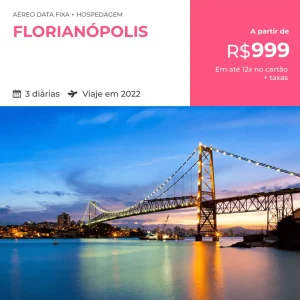 Pacote de Viagem – Florianópolis (Setembro e Novembro) – 2022 – a partir de R$999