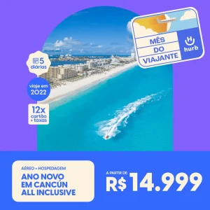 Pacote de Ano Novo em Cancún – All Inclusive – 2022 – a partir de R$14.999