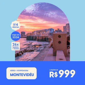 Pacote de Viagem – Montevideo – 2024 – a partir de R$999