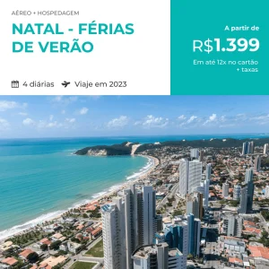 Pacote de Viagem – Natal – Férias de Verão – 2023