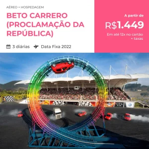 Pacote de Viagem – Beto Carrero World – Feriado Proclamação da República – 2022