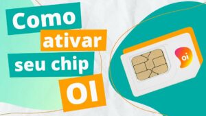 Como cadastrar e ativar o CHIP na OI que agora é CLARO