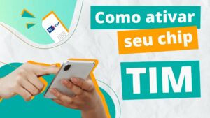 Como cadastrar e ativar o CHIP na TIM