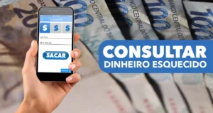 Como Recuperar Dinheiro Esquecido em Bancos: Um Guia Detalhado