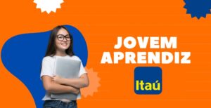 Ingressar no Mercado de Trabalho como Jovem Aprendiz no Itaú: Uma Oportunidade Promissora